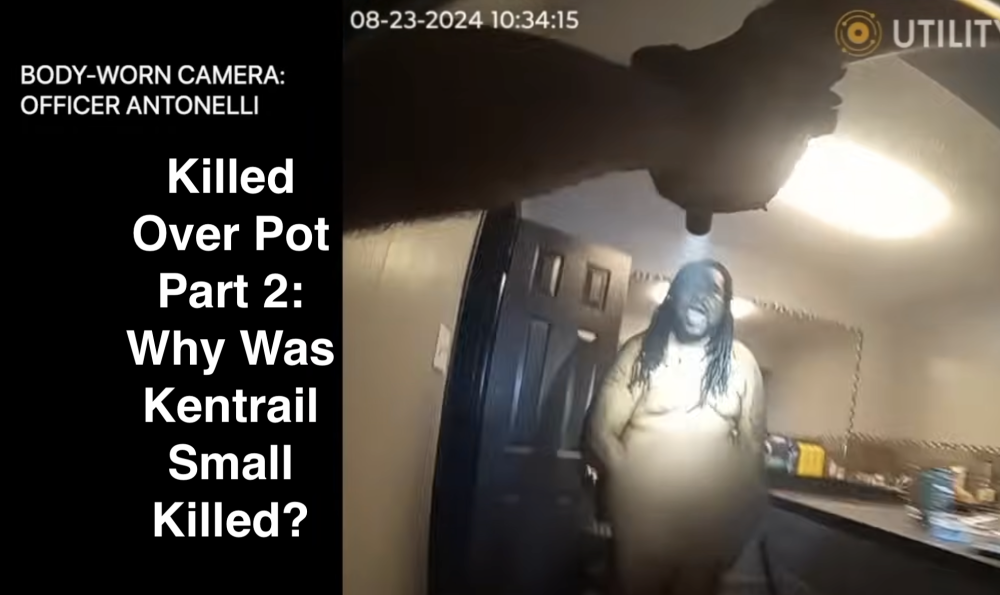 Killed Over Pot Part 2: Why Was Kentrail Small Killed?